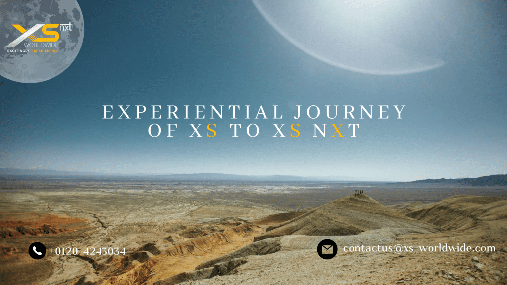 experiential-journey-of-xs-worldwide